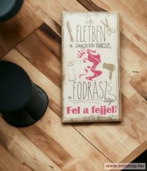 Hűtőmágnes - fa tábla FODRÁSZ (1) vicces ajándék